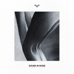 อัลบัม Shapes, Pt. 3 ศิลปิน Sound In Noise