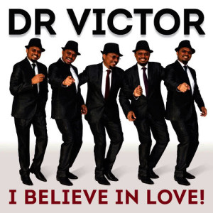 Dr Victor的專輯I Believe in Love!