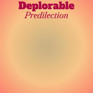 Deplorable Predilection dari Various