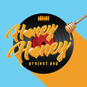 ดาวน์โหลดและฟังเพลง Honey Honey พร้อมเนื้อเพลงจาก Project Pop