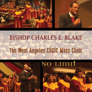 收聽West Angeles Cogic Mass Choir And Congregation的No Limit歌詞歌曲
