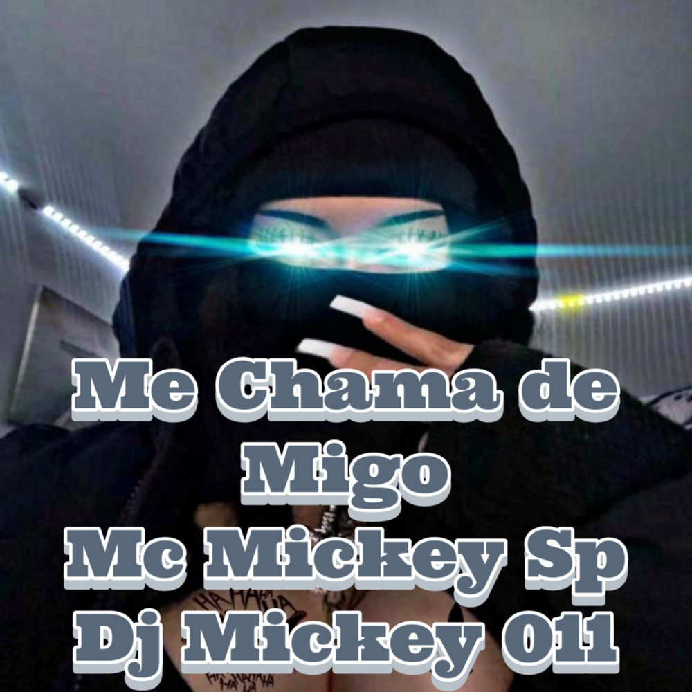 Me Chama de Migo (Explicit)
