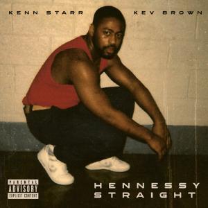 Kenn Starr的專輯Hennessy Straight (feat. DJ Jon Doe) [Explicit]