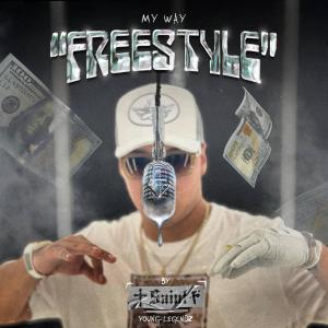 ดาวน์โหลดและฟังเพลง MY WAY 'FREESTYLE' (Explicit) พร้อมเนื้อเพลงจาก SAINTF