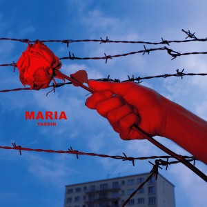 Listen to Maria (Explicit) song with lyrics from Yassin