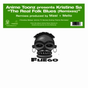 ดาวน์โหลดและฟังเพลง The Real Folk Blues (Acappella) พร้อมเนื้อเพลงจาก Anime Toonz presents Kristine Sa