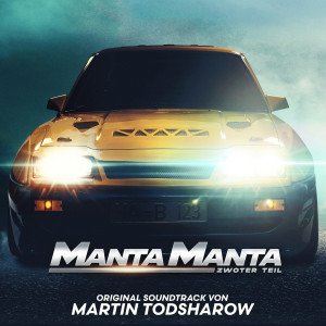 Martin Todsharow的專輯Manta Manta - Zwoter Teil (Original Motion Picture Soundtrack)