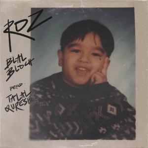 收聽Blal Bloch的Roz (Explicit)歌詞歌曲
