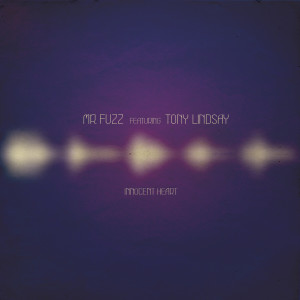 Listen to Innocent Heart song with lyrics from Mr Fuzz