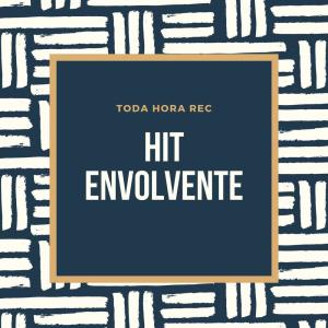 ดาวน์โหลดและฟังเพลง Hit Envolvente พร้อมเนื้อเพลงจาก toda hora rec