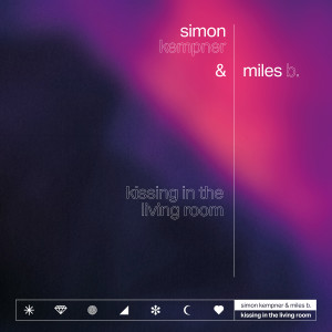 Listen to Kissing in the Living Room song with lyrics from Simon Kempner