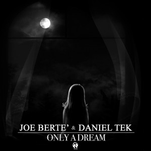 Album Only a Dream from Joe Berte'