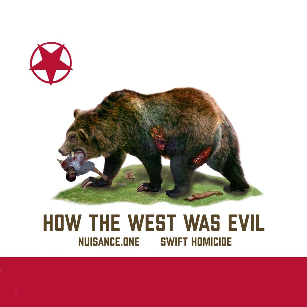 How The West Was Evil (feat. Swift Homicide) (Explicit)