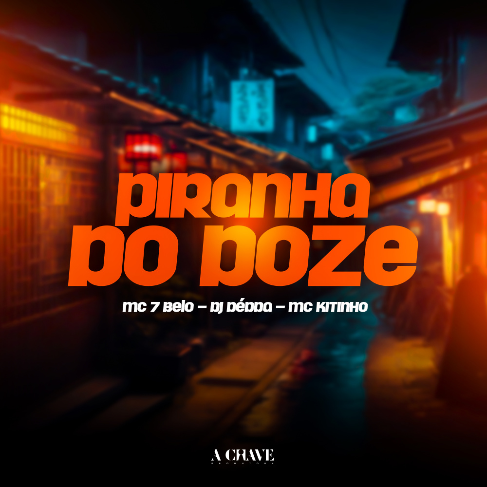 Piranha do Doze (Explicit)