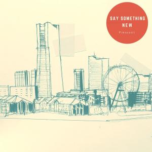 Album Say Something New from 