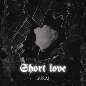 Listen to Short Love song with lyrics from Suraj
