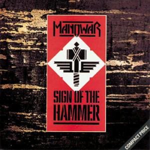 Manowar的專輯Sign Of The Hammer
