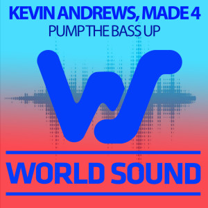 Made 4的專輯Pump the Bass Up