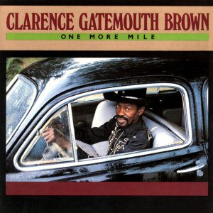 收聽Clarence "Gatemouth" Brown的Big Yard歌詞歌曲