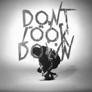 ดาวน์โหลดและฟังเพลง Dont Look Down (GWYD) (Explicit) พร้อมเนื้อเพลงจาก Shahrukh Masnad