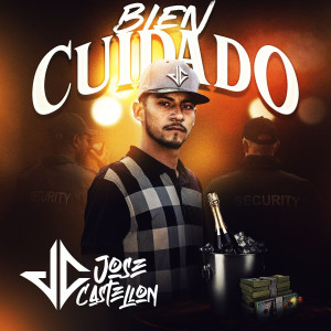 Jose Castellon的专辑Bien Cuidado (Explicit)