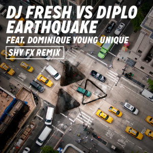 收聽DJ Fresh的Earthquake (DJ Fresh vs. Diplo) (Shy FX Remix)歌詞歌曲