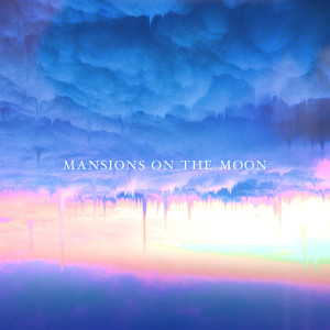 Album Mansions on the Moon oleh Mansions On The Moon