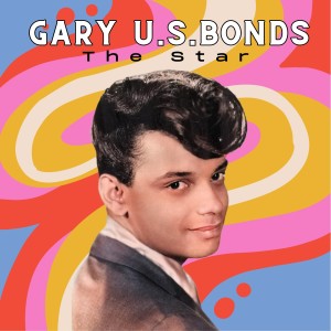 Gary U.S. Bonds的專輯The Star