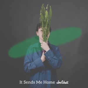 InAbell的專輯It Sends Me Home