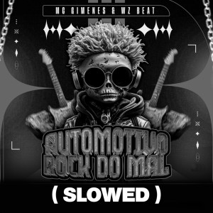 Dengarkan lagu Automotivo Rock do Mal (SLOWED) nyanyian WZ Beat dengan lirik