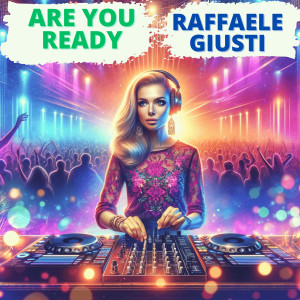 Listen to Are You Ready song with lyrics from Raffaele Giusti