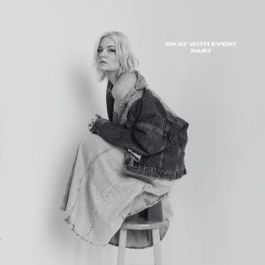 อัลบัม Okay With Every Part (Explicit) ศิลปิน JESSIA