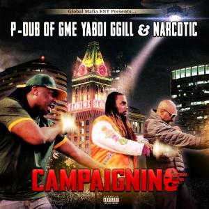 Campaignin (feat. YaBoi Ggill & Narcotic) (Explicit)