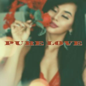 Pure Love (Explicit)