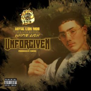 Royal Lion Mob的專輯Unforgiven (feat. White Lion) [Explicit]