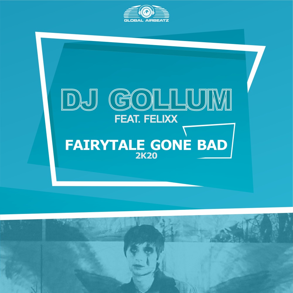 Fairytale Gone Bad 2k20 (Extended Mix)