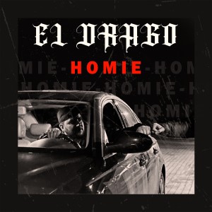收聽El Drago的Homie歌詞歌曲