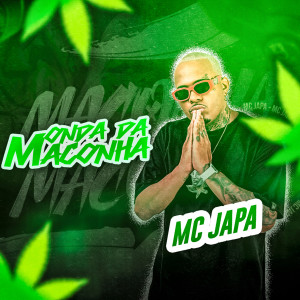 MC Japa的專輯Na Onda da Maconha (Explicit)