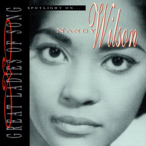 收聽Nancy Wilson的The Best Is Yet To Come (1995 Digital Remaster)歌詞歌曲