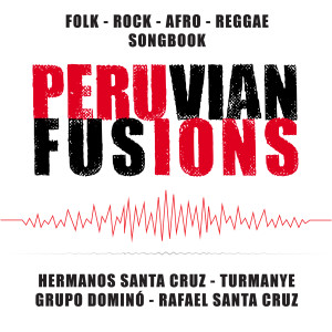 Album Peruvian Fusions (Explicit) from Hermanos Santa Cruz