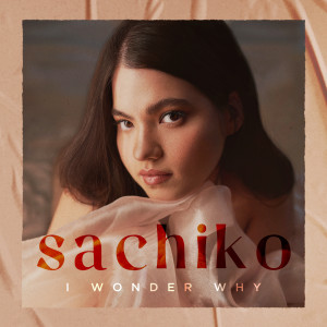 Album I Wonder Why from SACHIKO