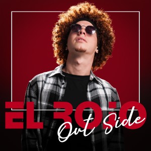 收聽El Rojo的Out Side歌詞歌曲