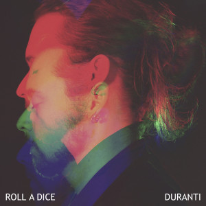 Album Roll A Dice from Duranti