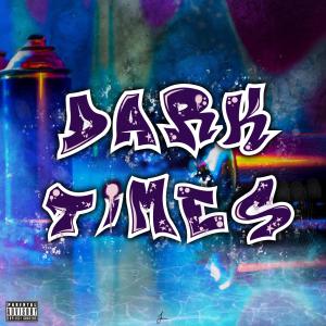 Ayo & Teo的專輯dark times (feat. Ayo & Teo) (Explicit)
