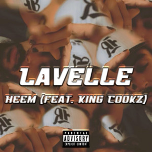 Listen to Heem (Explicit) song with lyrics from Lavelle