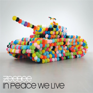 Album In Peace We Live (Explicit) from Zeebee