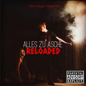 Listen to Alles Zu Asche Reloaded (Explicit) song with lyrics from Jazy