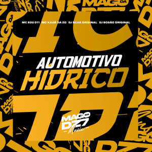 收听MC EDU 011的Automotivo Hídrico (feat. MC KAUÃ DA ZØ) (Explicit)歌词歌曲