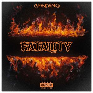 ChandlerJ的专辑FATALITY (Explicit)