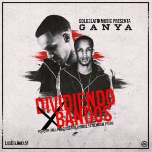 Ganya的專輯Dividiendo Bandos